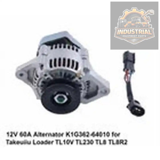 12V 60A Alternator K1G362-64010 for Takeuchi Loader TL10V2 TL230 TL8 TL8R2