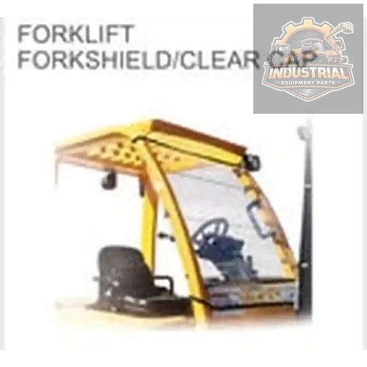 UNIVERSAL FORKLIFT FORKSHIELD/CLEAR CAP | 40’’L x 45.5’’W | FITS ALL MODELS - CapCompatible Equipment